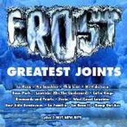 Frost, Greatest Joints (CD)